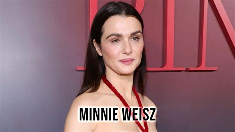 Minnie Weisz .